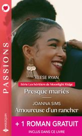 Presque mariés - Amoureuse d'un rancher + 1 roman gratuit - 1 Jun 2022