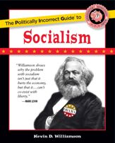 The Politically Incorrect Guide to Socialism - 21 Dec 2010