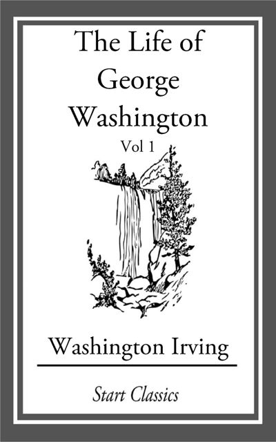 The Life of George Washington