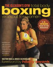 The Gleason's Gym Total Body Boxing Workout for Women - 16 Jun 2008