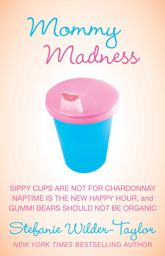 Mommy Madness - 4 May 2015