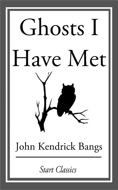 Ghosts I Have Met