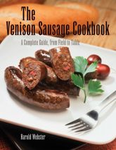 Venison Sausage Cookbook, 2nd - 1 Jul 2007