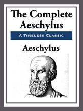 The Complete Aeschylus - 8 Apr 2013