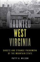 Haunted West Virginia - 21 Jun 2019