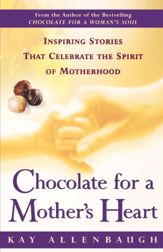 Chocolate For a Mother's Heart - 29 Jul 1999