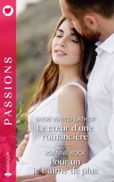 Le coeur d'une romancière - Pour un je t'aime de plus - 1 Jan 2024