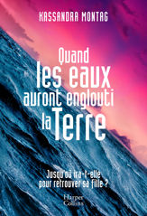 Quand les eaux auront englouti la Terre - 9 Jun 2021