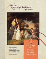 Tell Me a Story: Family Folklore - 2 Sep 2014
