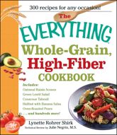 The Everything Whole Grain, High Fiber Cookbook - 1 Mar 2008