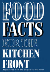 Food Facts for the Kitchen Front - 15 Apr 2010