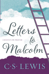 Letters to Malcolm, Chiefly on Prayer - 14 Feb 2017