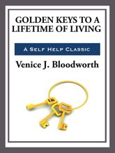 Golden Keys to a Lifetime of Living - 21 Mar 2013