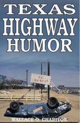 Texas Highway Humor - 30 Dec 1991