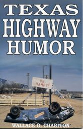 Texas Highway Humor - 30 Dec 1991