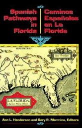 Spanish Pathways in Florida, 1492-1992 - 1 Oct 2014