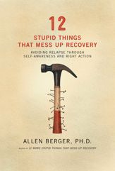 12 Stupid Things That Mess Up Recovery - 3 Jun 2009