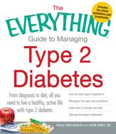 The Everything Guide to Managing Type 2 Diabetes - 18 Nov 2012