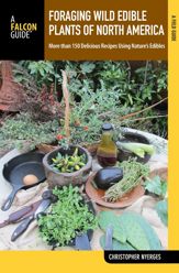 Foraging Wild Edible Plants of North America - 1 Jan 2016
