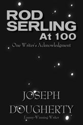 Rod Serling at 100 - 19 Nov 2024