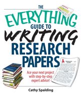 The Everything Guide To Writing Research Papers Book - 1 Sep 2005