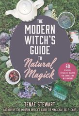 The Modern Witch's Guide to Natural Magick - 5 Apr 2022