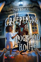 The Creepening of Dogwood House - 30 Jul 2024