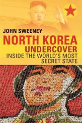 North Korea Undercover - 15 Jul 2015