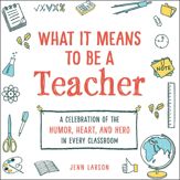 What It Means to Be a Teacher - 14 Apr 2020