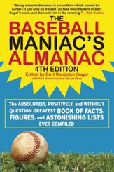 The Baseball Maniac's Almanac - 4th Edition - 15 Mar 2016