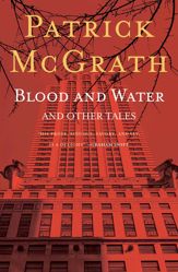 Blood and Water and Other Stories - 18 Aug 2015