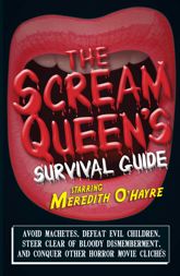 The Scream Queen's Survival Guide - 18 Aug 2010