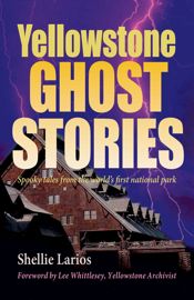 Yellowstone Ghost Stories - 12 Sep 2023