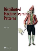 Distributed Machine Learning Patterns - 30 Jan 2024