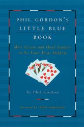 Phil Gordon's Little Blue Book - 1 Dec 2009