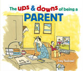 The Ups and Downs of Being a Parent - 25 Nov 2016
