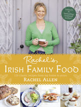 Rachel’s Irish Family Food - 19 Feb 2013
