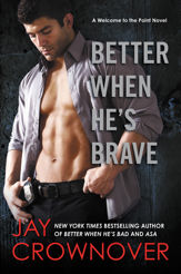 Better When He's Brave - 11 Aug 2015