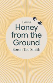 Honey from the Ground - 14 Oct 2025