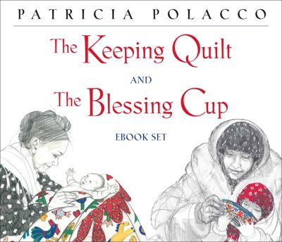 The Keeping Quilt and The Blessing Cup eBook Set