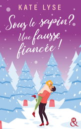 Sous le sapin ? Une fausse fiancée ! - 4 Dec 2024