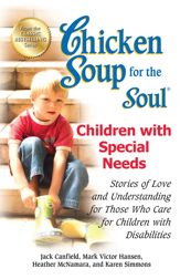 Chicken Soup for the Soul Children with Special Needs - 7 Aug 2012