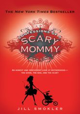 Confessions of a Scary Mommy - 3 Apr 2012