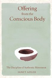 Offering from the Conscious Body - 1 Sep 2002