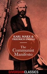 The Communist Manifesto (Diversion Classics) - 24 May 2016