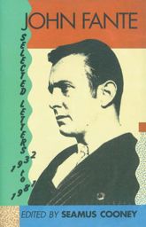 John Fante Selected Letters 1932-1981 - 17 Aug 2010