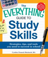 The Everything Guide to Study Skills - 18 Jun 2011