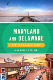 Maryland and Delaware Off the Beaten Path® - 1 Jul 2022
