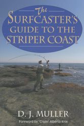 The Surfcaster's Guide to the Striper Coast - 1 Aug 2012