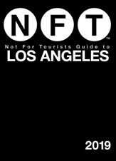 Not For Tourists Guide to Los Angeles 2019 - 6 Nov 2018